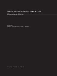 Title: Waves and Patterns in Chemical and Biological Media, Author: Harry L. Swinney