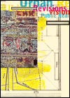 Urban Revisions: Current Projects for the Public Realm