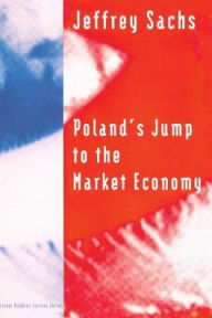 Title: Poland's Jump to the Market Economy, Author: Jeffrey Sachs