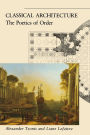 Classical Architecture: The Poetics of Order
