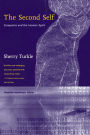 The Second Self, Twentieth Anniversary Edition: Computers and the Human Spirit / Edition 20
