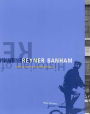 Reyner Banham: Historian of the Immediate Future