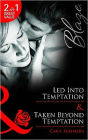 Led Into Temptation and Taken Beyond Temptation