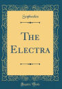 The Electra (Classic Reprint)