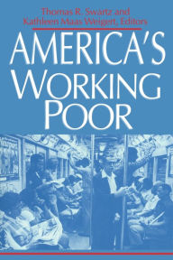 Title: America's Working Poor, Author: Thomas R. Swartz