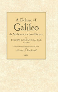 Title: Defense of Galileo: The Mathematician from Florence, Author: Thomas Campanella