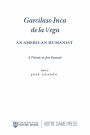 Garcilaso Inca de la Vega: An American Humanist, A Tribute to José Durand