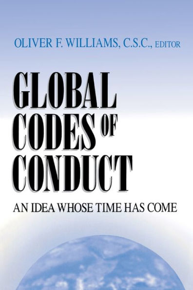 Global Codes of Conduct: An Idea Whose Time Has Come