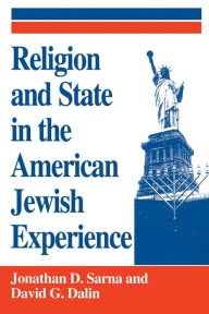Title: Religion and State in the American Jewish Experience / Edition 1, Author: Jonathan D. Sarna