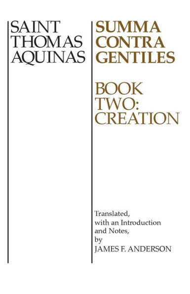 Summa Contra Gentiles: Book Two: Creation / Edition 1