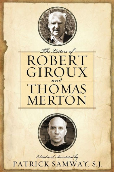The Letters of Robert Giroux and Thomas Merton