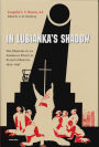 In Lubianka's Shadow: The Memoirs of an American Priest in Stalin's Moscow, 1934-1945