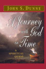 A Journey with God in Time: A Spiritual Quest