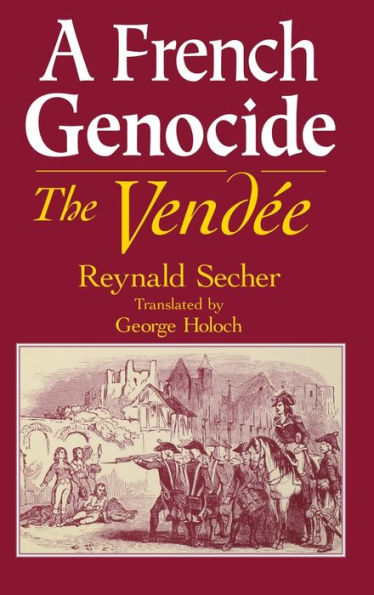 A French Genocide: The Vendée