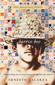 Title: Barrio Boy: 40th Anniversary Edition / Edition 40, Author: Ernesto Galarza