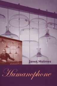 Title: Humanophone, Author: Janet Holmes