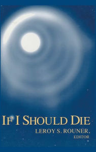 Title: If I Should Die, Author: Leroy S. Rouner