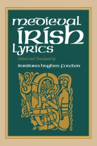Title: Medieval Irish Lyrics, Author: University of Notre Dame Press