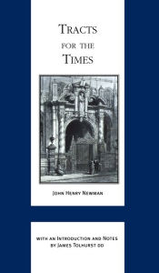 Title: Tracts for the Times, Author: John Henry Cardinal Newman