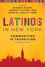 Latinos in New York: Communities in Transition, Second Edition