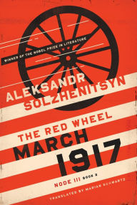 Epub free english March 1917: The Red Wheel, Node III, Book 2 by Aleksandr Solzhenitsyn, Marian Schwartz FB2 MOBI