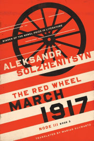 Title: March 1917: The Red Wheel, Node III, Book 3, Author: Aleksandr Solzhenitsyn