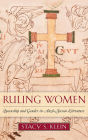 Ruling Women: Queenship and Gender in Anglo-Saxon Literature