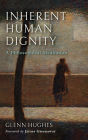 Inherent Human Dignity: A Philosophical Meditation