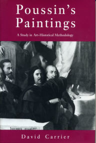 Title: Poussin's Paintings: A Study in Art-Historical Methodology, Author: David Carrier