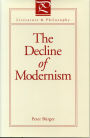 The Decline of Modernism