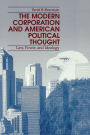 The Modern Corporation and American Political Thought: Law, Power, and Ideology / Edition 1