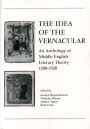The Idea of the Vernacular: An Anthology of Middle English Literary Theory, 1280-1520 / Edition 1