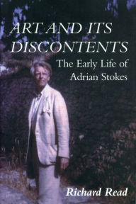 Art and Its Discontents: The Early Life of Adrian Stokes