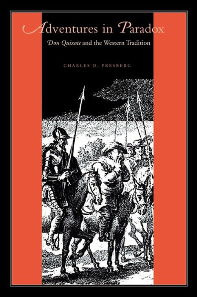 Adventures in Paradox: Don Quixote and the Western Tradition
