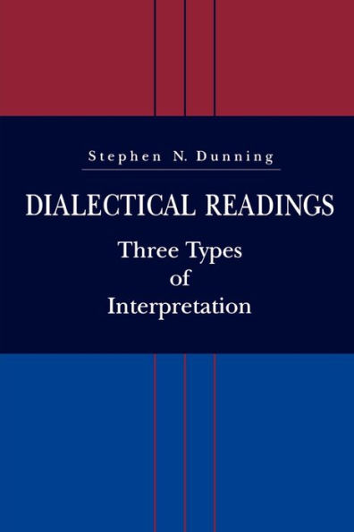 Dialectical Readings: Three Types of Interpretations