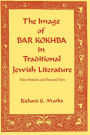 The Image of Bar Kokhba in Traditional Jewish Literature: False Messiah and National Hero