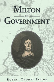 Title: Milton in Government, Author: Robert Thomas Fallon