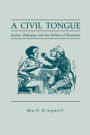 A Civil Tongue: Justice, Dialogue, and the Politics of Pluralism