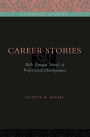 Career Stories: Belle Époque Novels of Professional Development