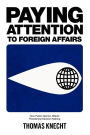 Paying Attention to Foreign Affairs: How Public Opinion Affects Presidential Decision Making