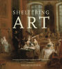 Sheltering Art: Collecting and Social Identity in Early Eighteenth-Century Paris