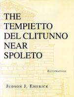 Title: The Tempietto del Clitunno near Spoleto, Author: Judson Emerick