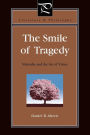 The Smile of Tragedy: Nietzsche and the Art of Virtue