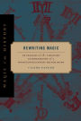 Rewriting Magic: An Exegesis of the Visionary Autobiography of a Fourteenth-Century French Monk