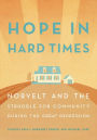 Hope in Hard Times: Norvelt and the Struggle for Community During the Great Depression
