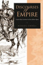 Discourses of Empire: Counter-Epic Literature in Early Modern Spain