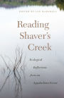 Reading Shaver?s Creek: Ecological Reflections from an Appalachian Forest
