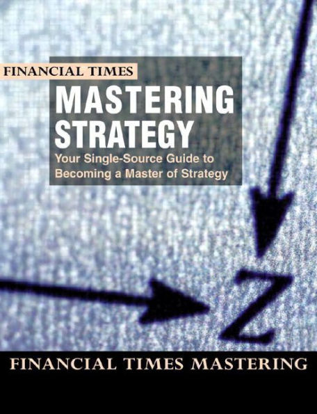 Mastering Strategy: Mastering Strategy / Edition 1