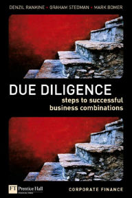 Due Diligence: Definitive Steps to Successful Business Combinations