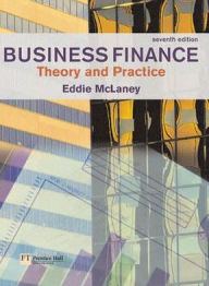 Business Finance: Theory and Practice / Edition 7